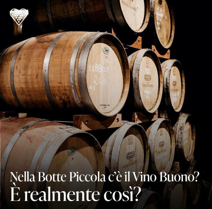 Nella Botte Piccola c’è il Vino Buono: è realmente così?