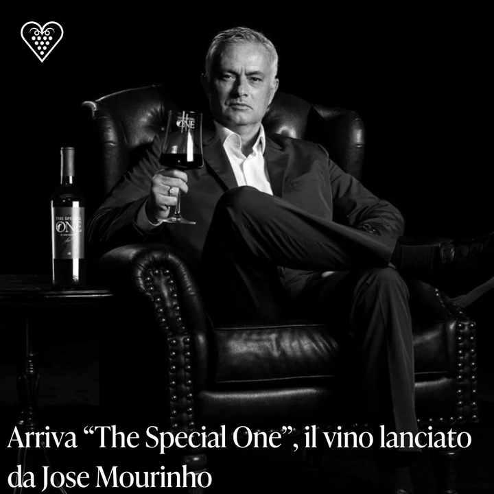 Arriva "The Special One", il vino lanciato da Jose Mourinho - Carta dei Vini